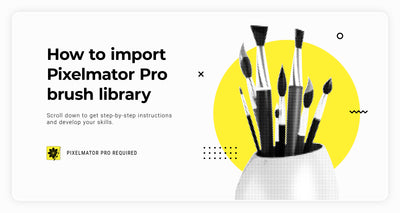 How to import Pixelmator Pro brushes